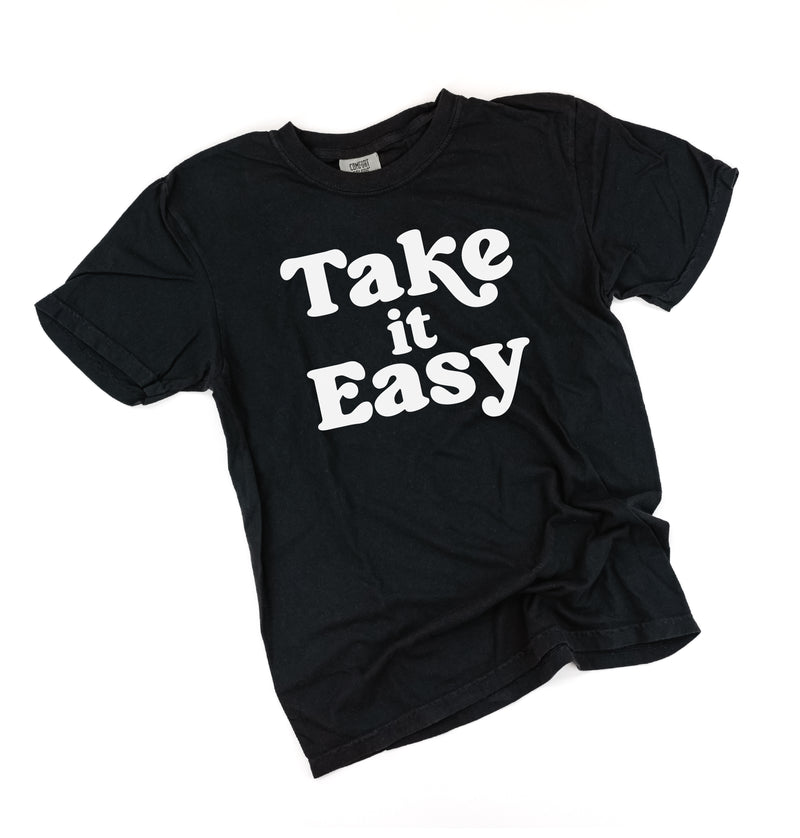 Take It Easy - SHORT SLEEVE COMFORT COLORS