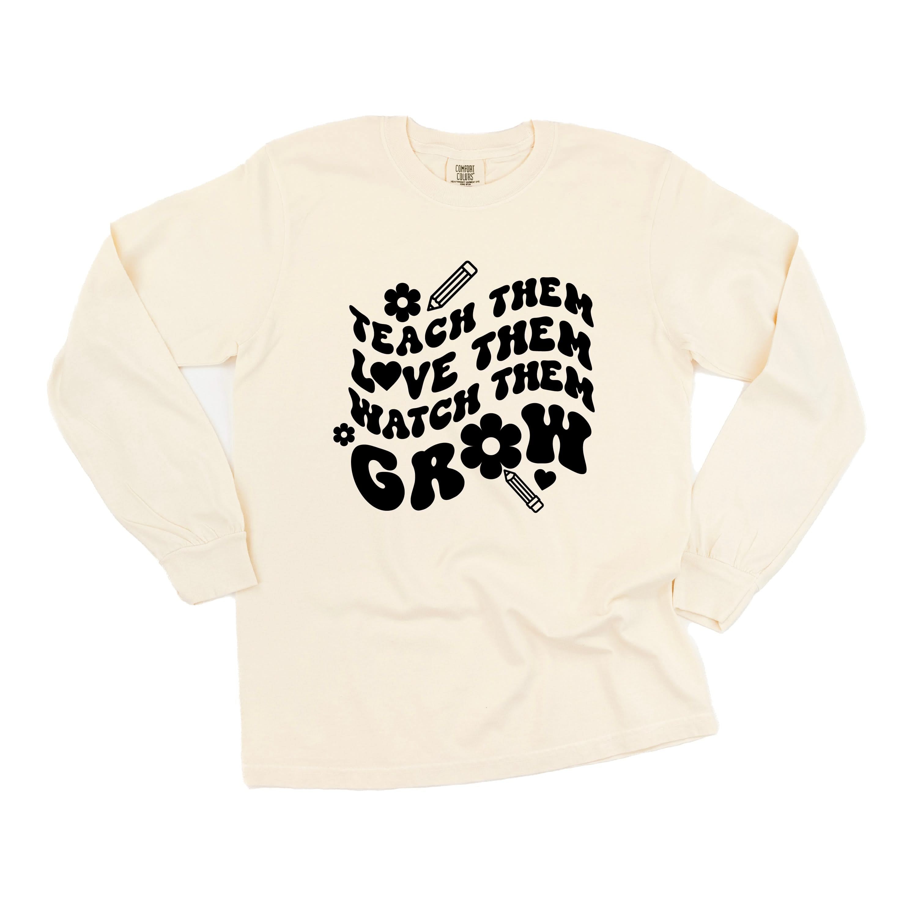 Teach Them Love Them Watch Them Grow (Back to School Version) - LONG SLEEVE Comfort Colors Tee Little Mama Shirt Shop