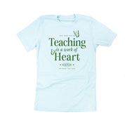 Teaching is a Work of Heart - Unisex Tee Little Mama Shirt Shop