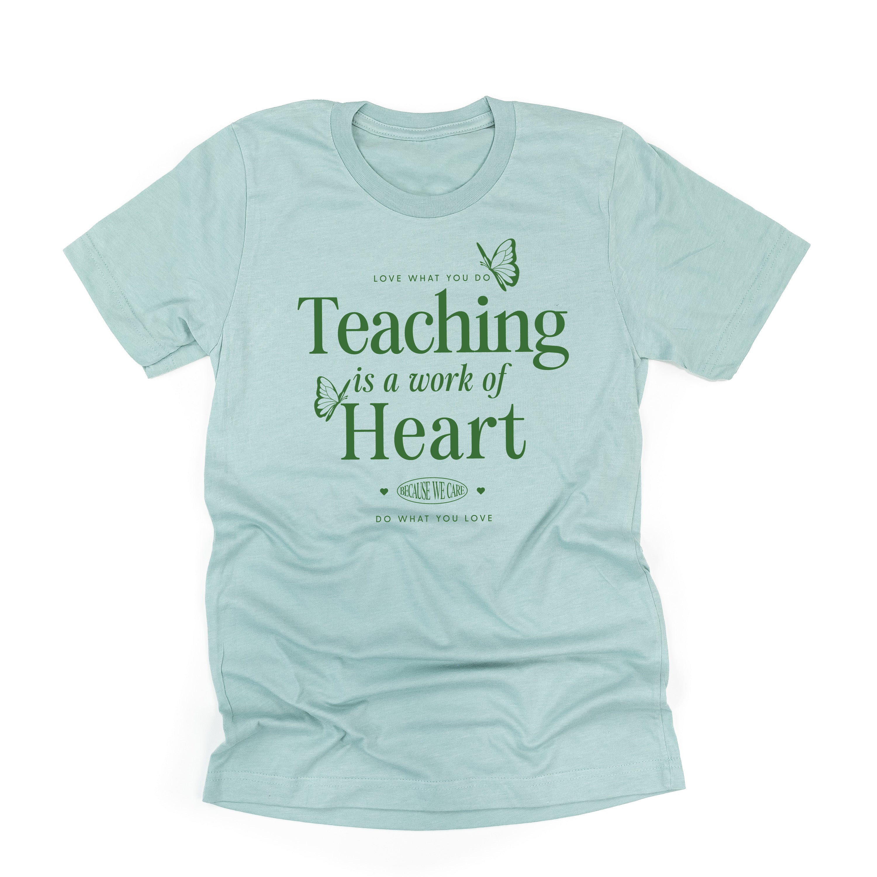 Teaching is a Work of Heart - Unisex Tee Little Mama Shirt Shop