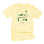 Teaching is a Work of Heart - Unisex Tee Little Mama Shirt Shop