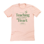 Teaching is a Work of Heart - Unisex Tee Little Mama Shirt Shop
