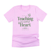 Teaching is a Work of Heart - Unisex Tee Little Mama Shirt Shop