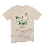 Teaching is a Work of Heart - Unisex Tee Little Mama Shirt Shop