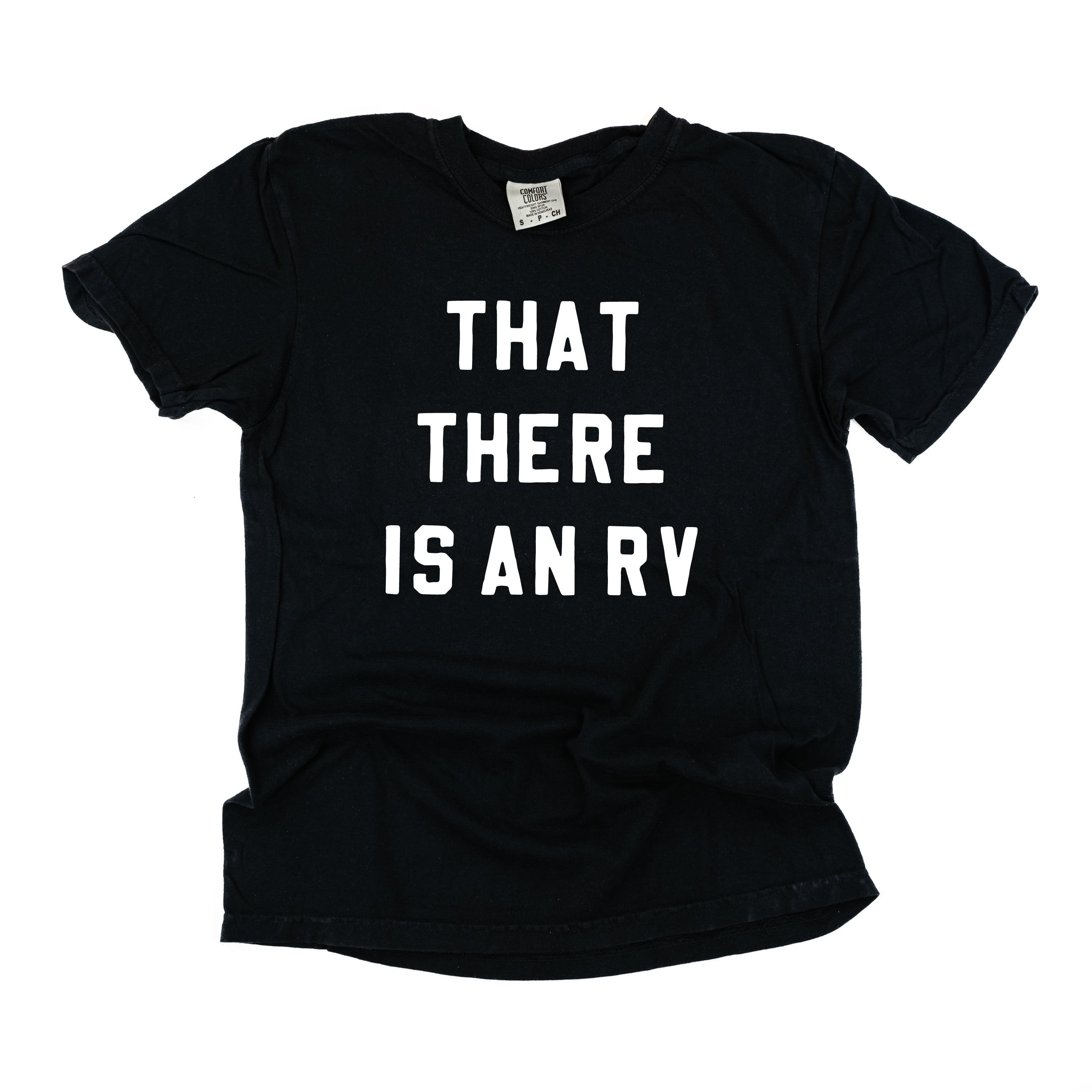 That There Is An RV - Comfort Colors Tee Little Mama Shirt Shop