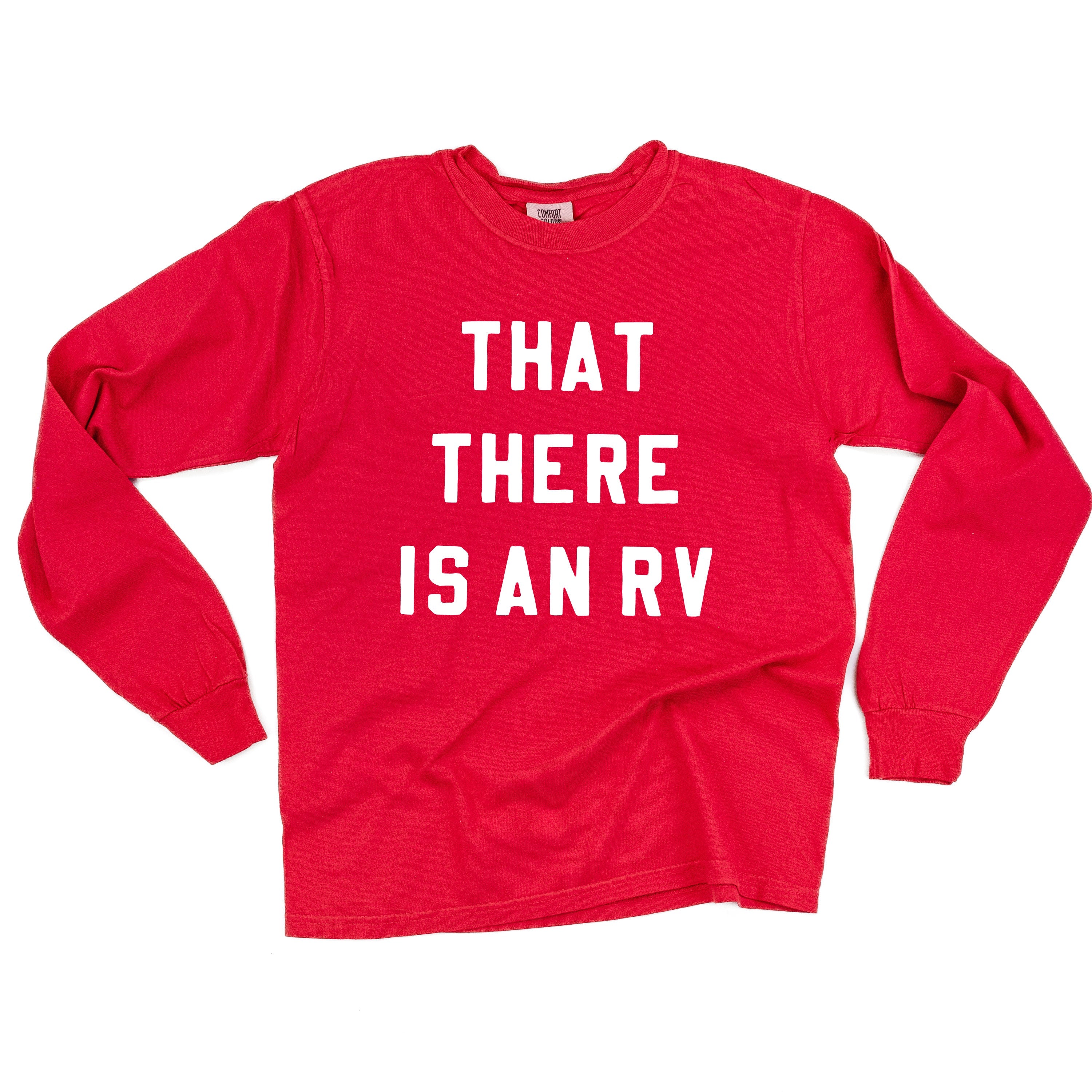 That There Is An RV - LONG SLEEVE Comfort Colors Tee Little Mama Shirt Shop