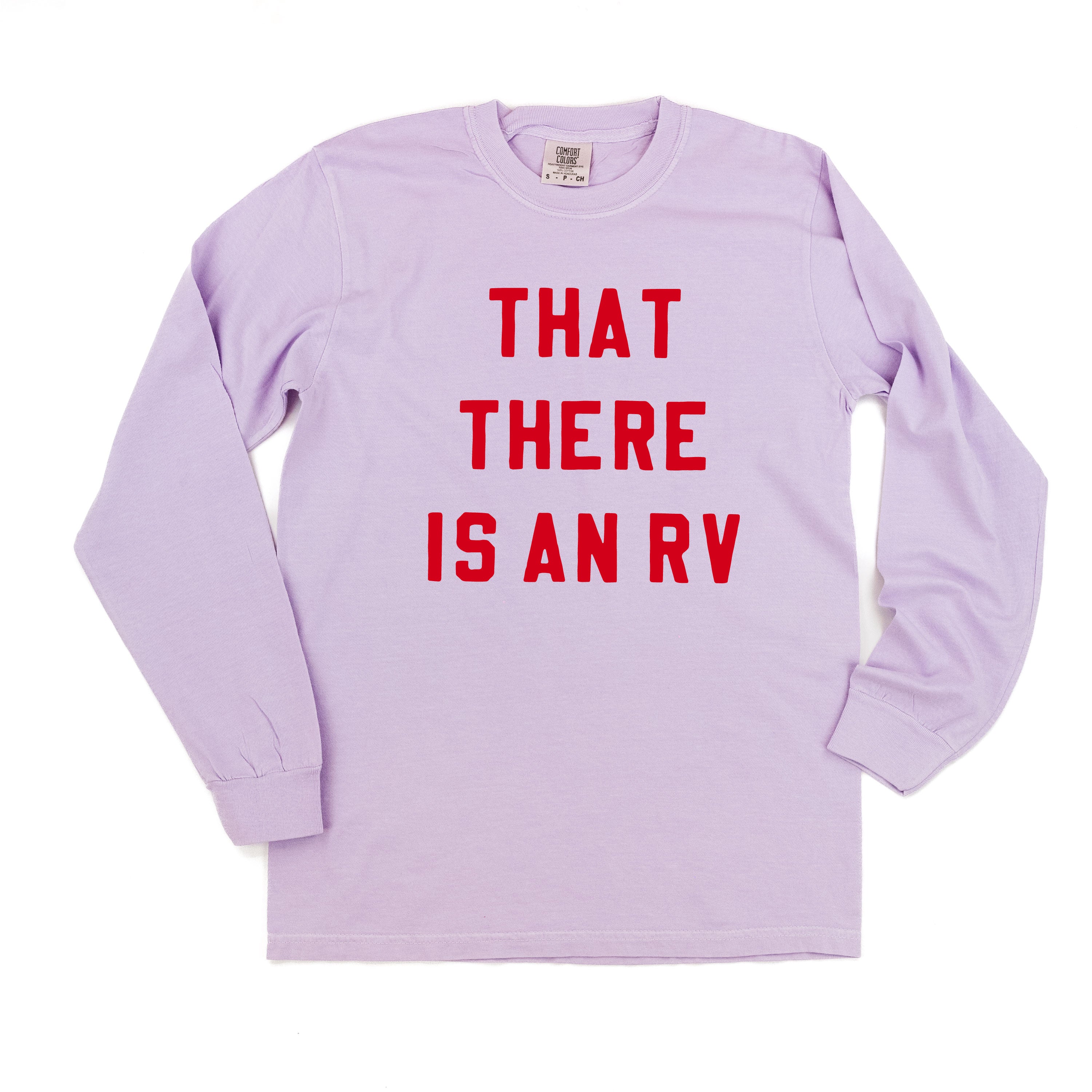 That There Is An RV - LONG SLEEVE Comfort Colors Tee Little Mama Shirt Shop