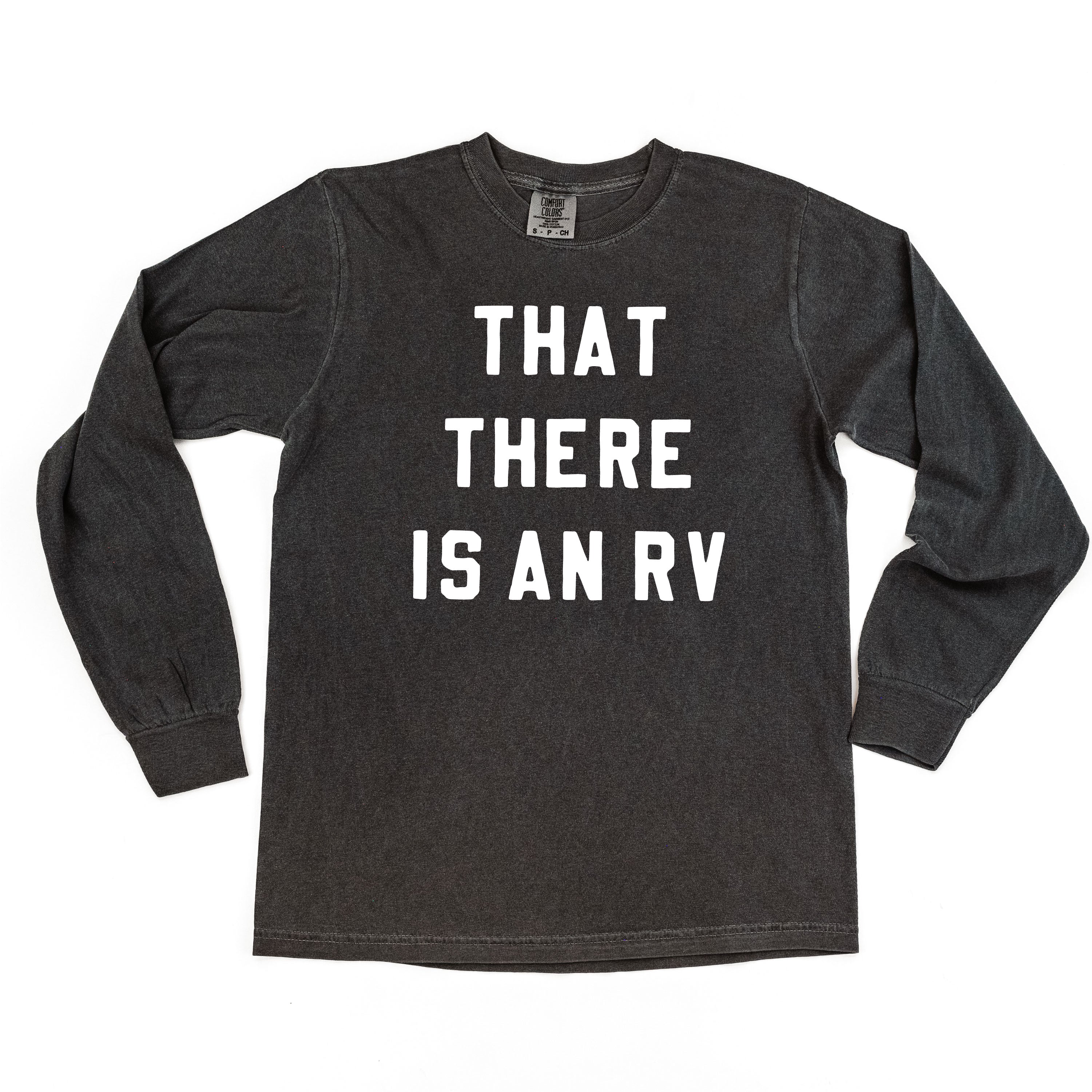 That There Is An RV - LONG SLEEVE Comfort Colors Tee Little Mama Shirt Shop