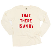 That There Is An RV - LONG SLEEVE Comfort Colors Tee Little Mama Shirt Shop