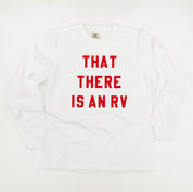 That There Is An RV - LONG SLEEVE Comfort Colors Tee Little Mama Shirt Shop