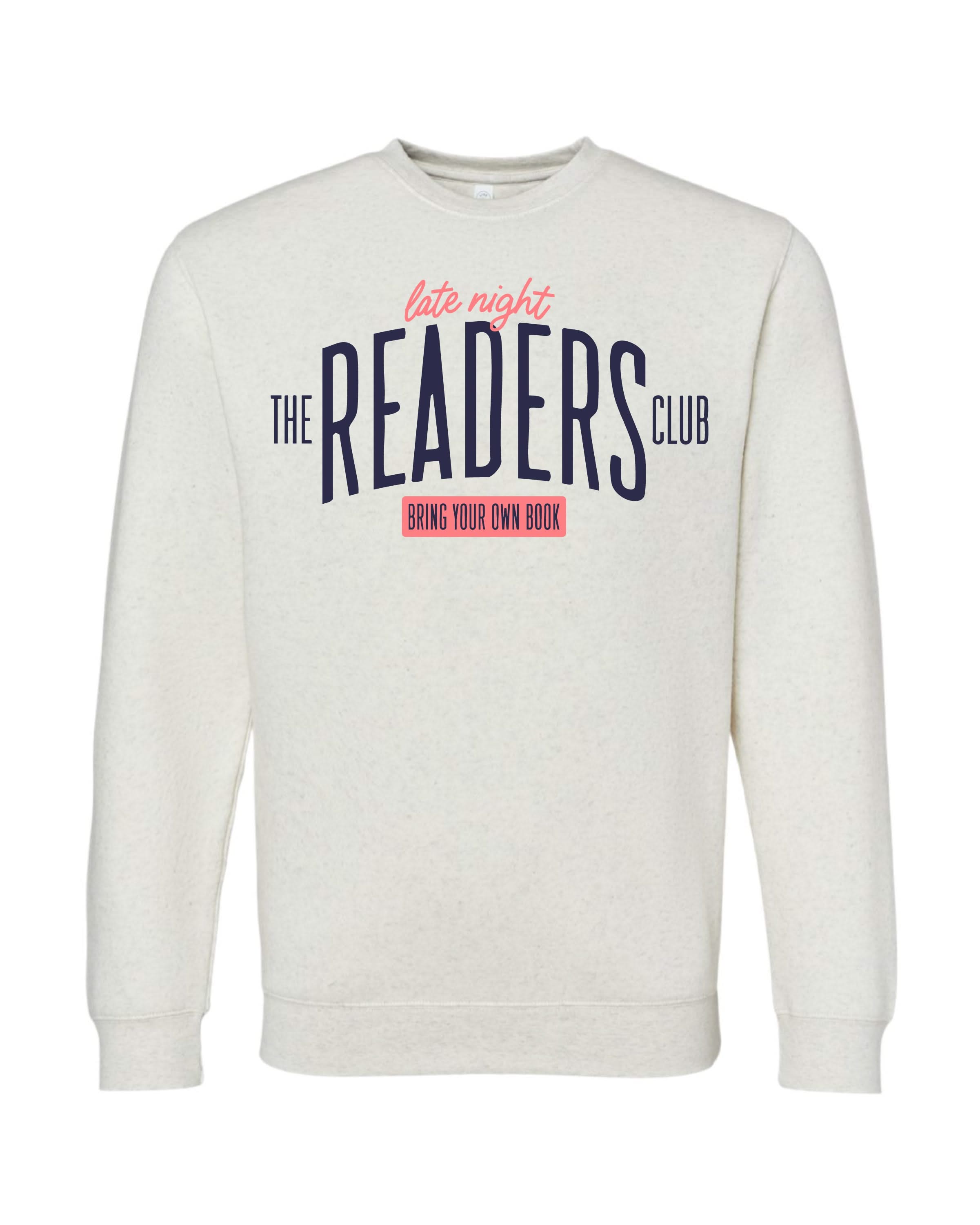 Natural heather unisex fleece sweatshirt with “Late Night Readers Club BYOB” design on flat lay – Little Mama Shirt Shop