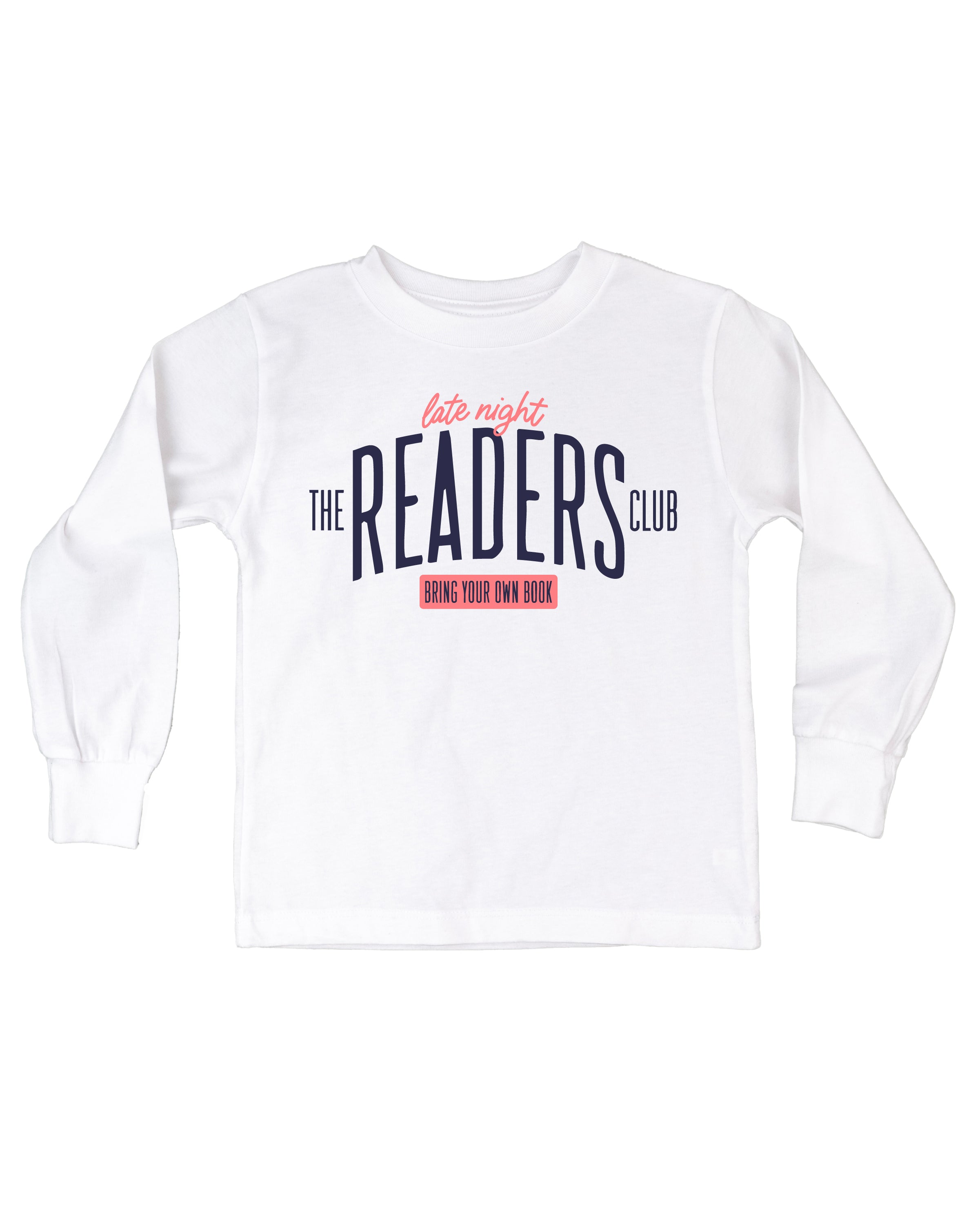 Child’s long sleeve tee with “Late Night Readers Club BYOB” design in white, flat lay – Little Mama Shirt Shop
