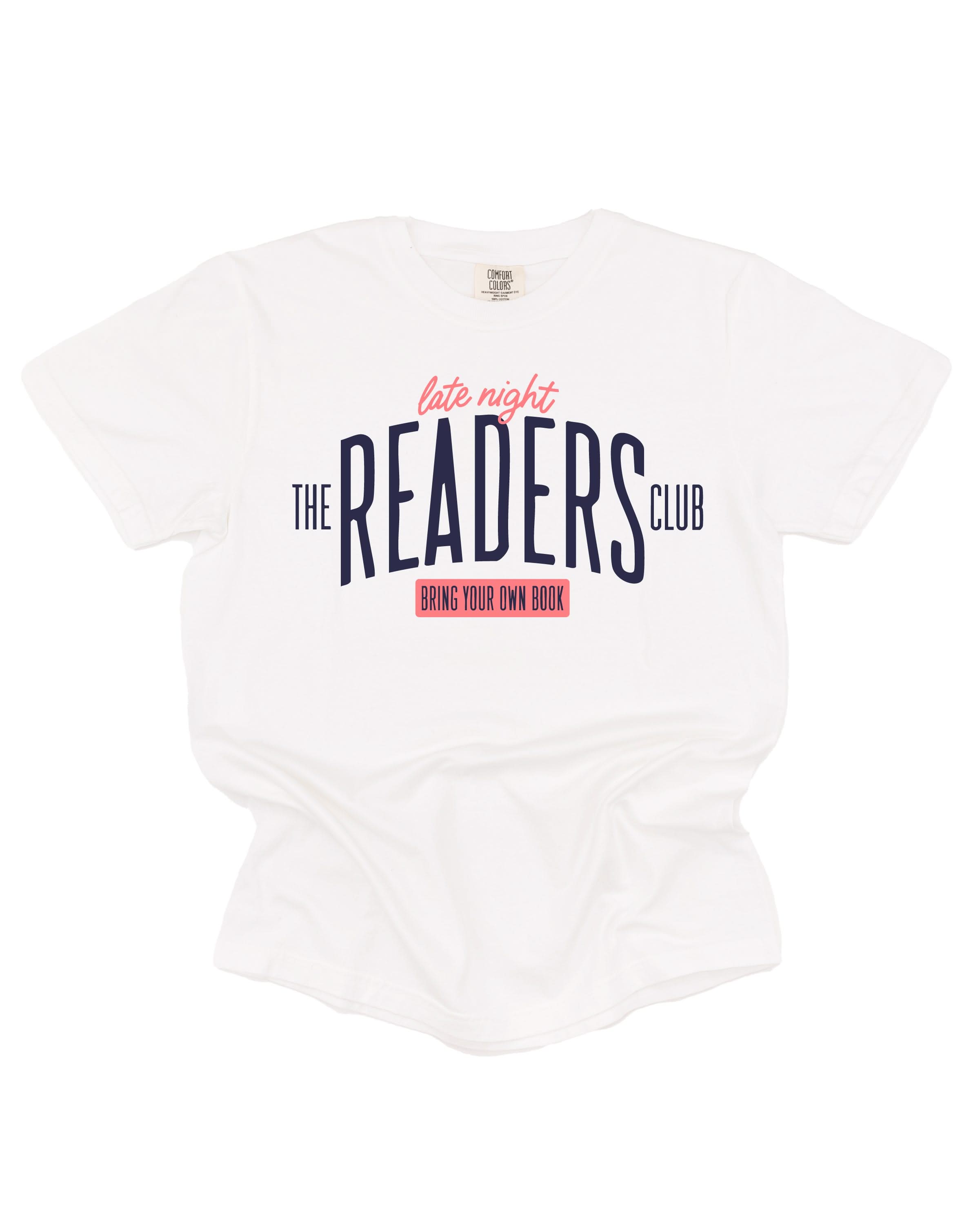 Unisex Comfort Colors tee with “Late Night Readers Club BYOB” design in white, flat lay – Little Mama Shirt Shop