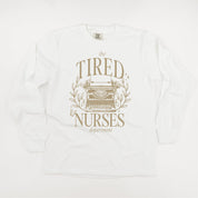 NURSE - THE TIRED NURSES DEPARTMENT - LONG SLEEVE COMFORT COLORS TEE Little Mama Shirt Shop