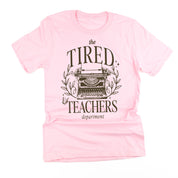 TEACHER - THE TIRED TEACHERS DEPARTMENT - Unisex Tee Little Mama Shirt Shop