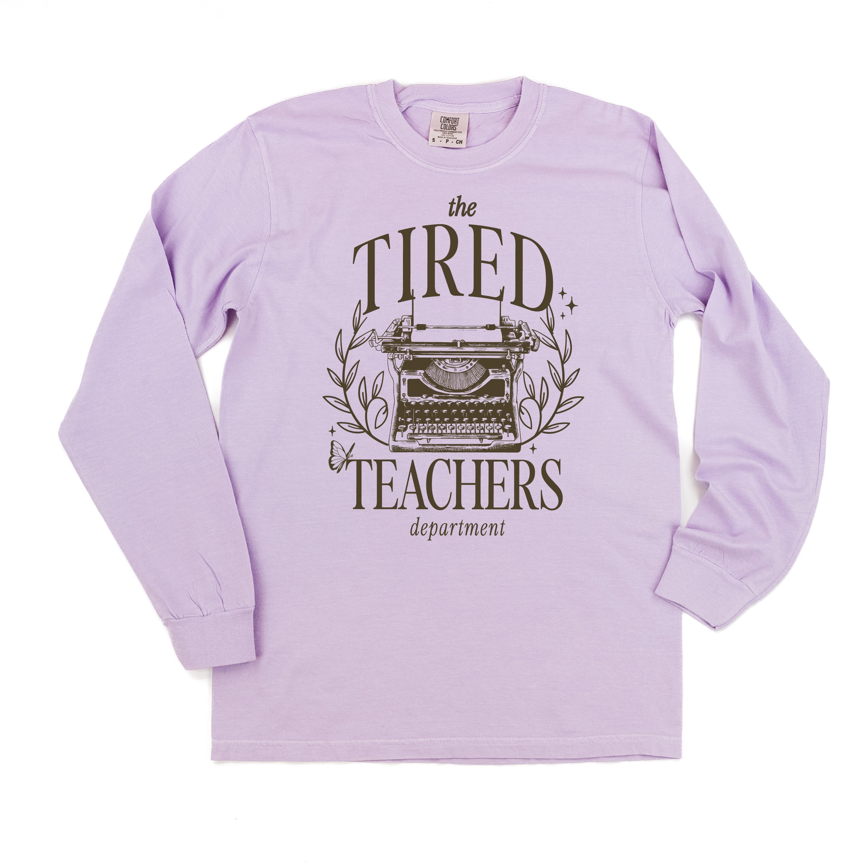 TEACHER - THE TIRED TEACHERS DEPARTMENT - LONG SLEEVE COMFORT COLORS TEE Little Mama Shirt Shop