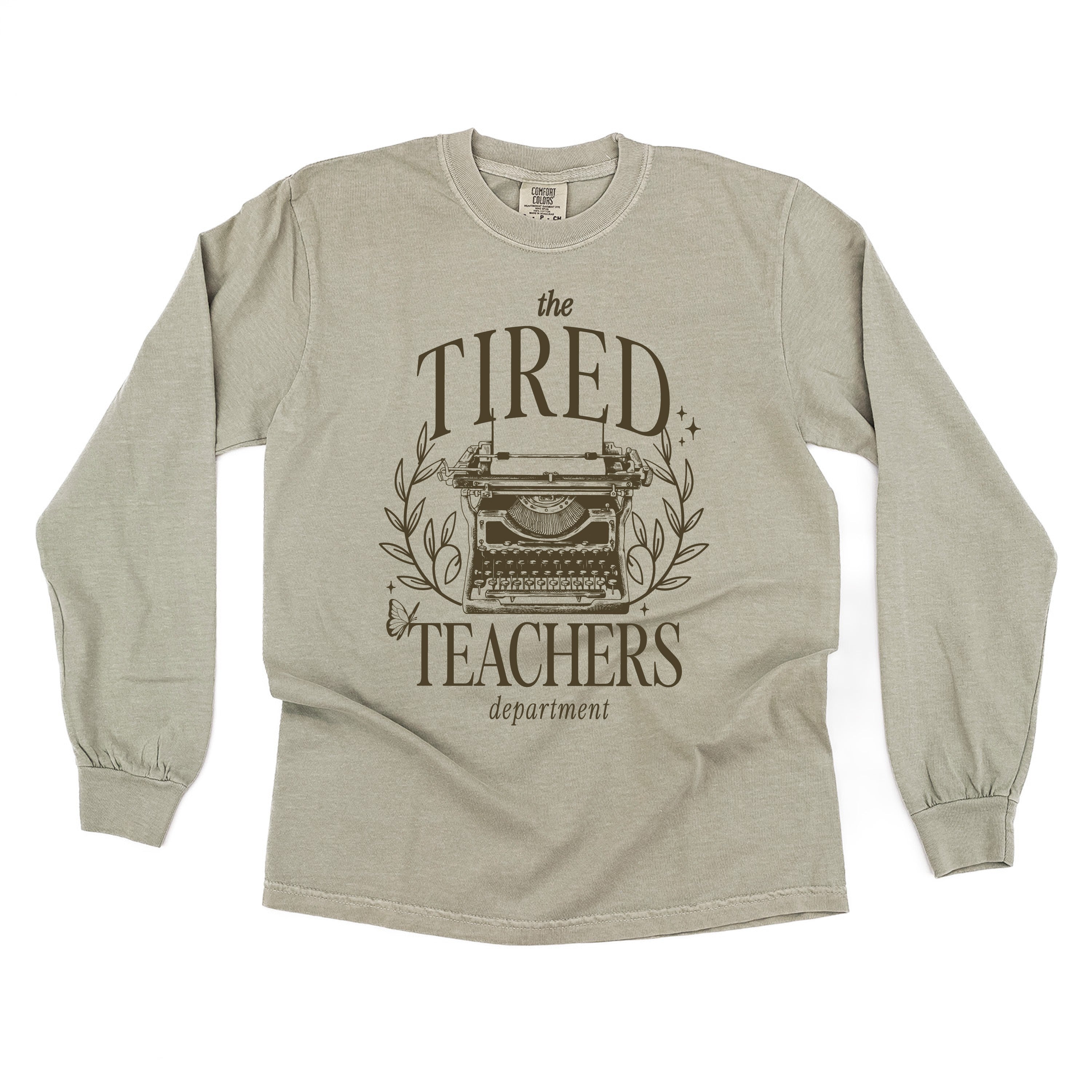 TEACHER - THE TIRED TEACHERS DEPARTMENT - LONG SLEEVE COMFORT COLORS TEE Little Mama Shirt Shop