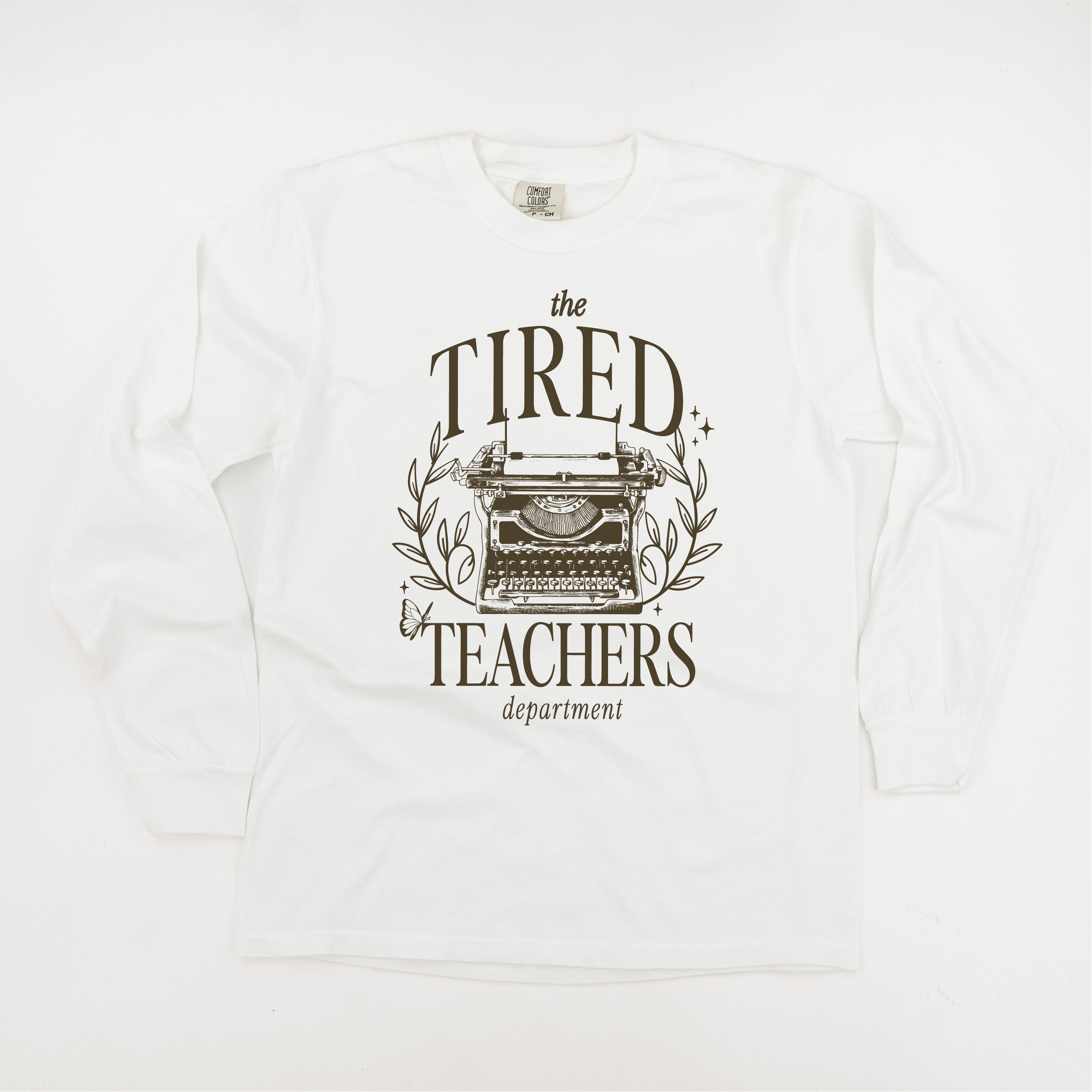 TEACHER - THE TIRED TEACHERS DEPARTMENT - LONG SLEEVE COMFORT COLORS TEE Little Mama Shirt Shop