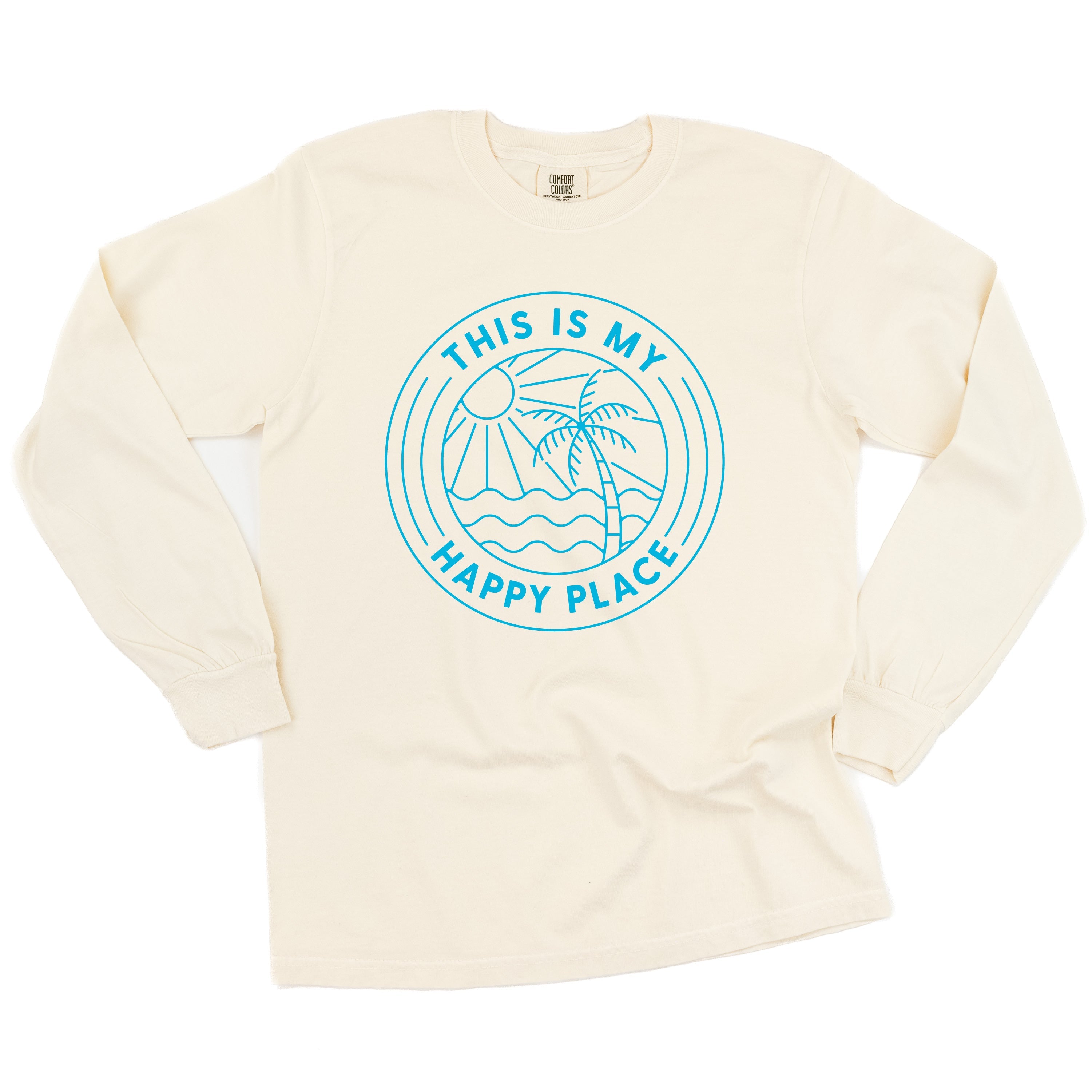 THIS IS MY HAPPY PLACE - LONG SLEEVE COMFORT COLORS TEE Little Mama Shirt Shop