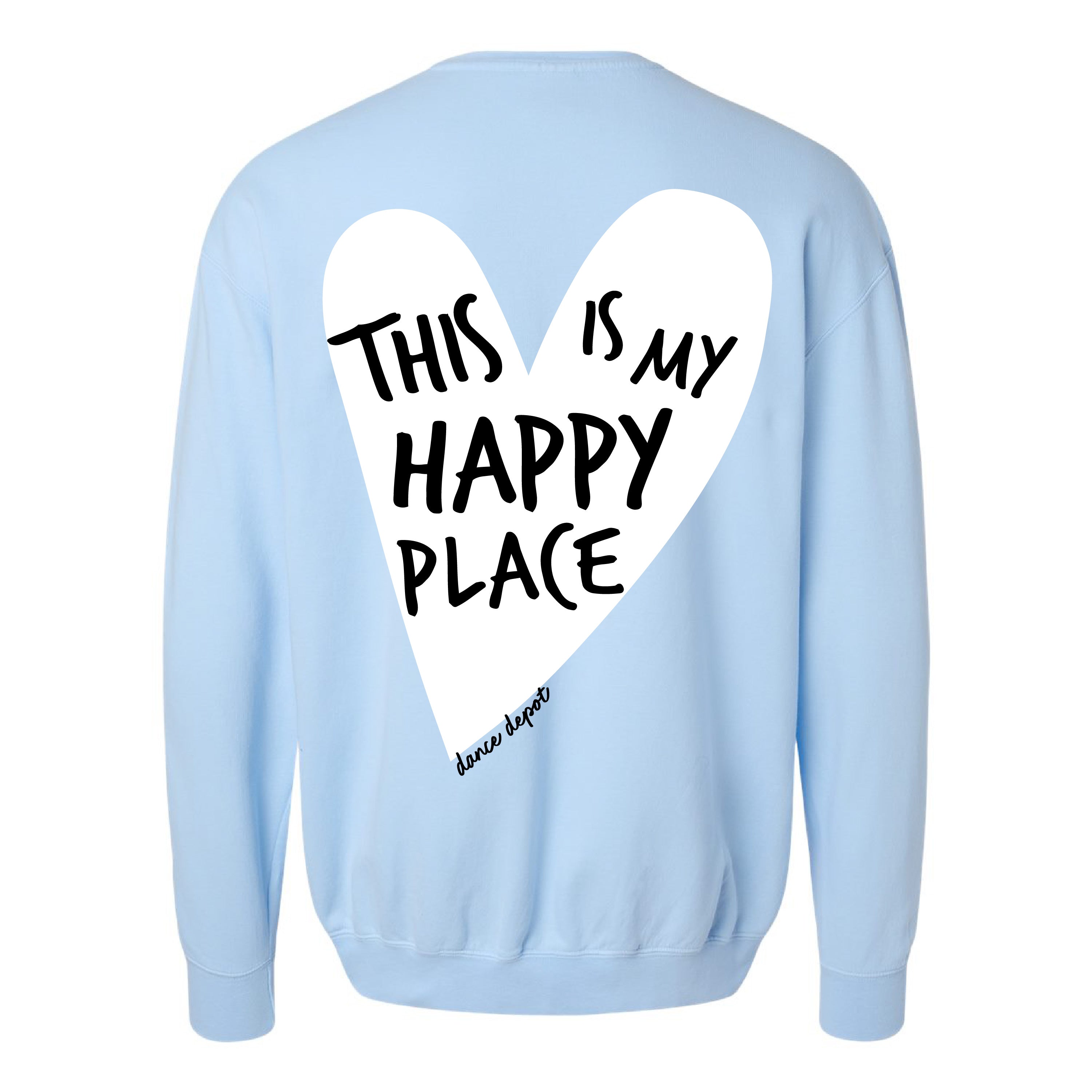 Dance Depot - This Is My Happy Place - Comfort Colors Crewneck Sweatshirt