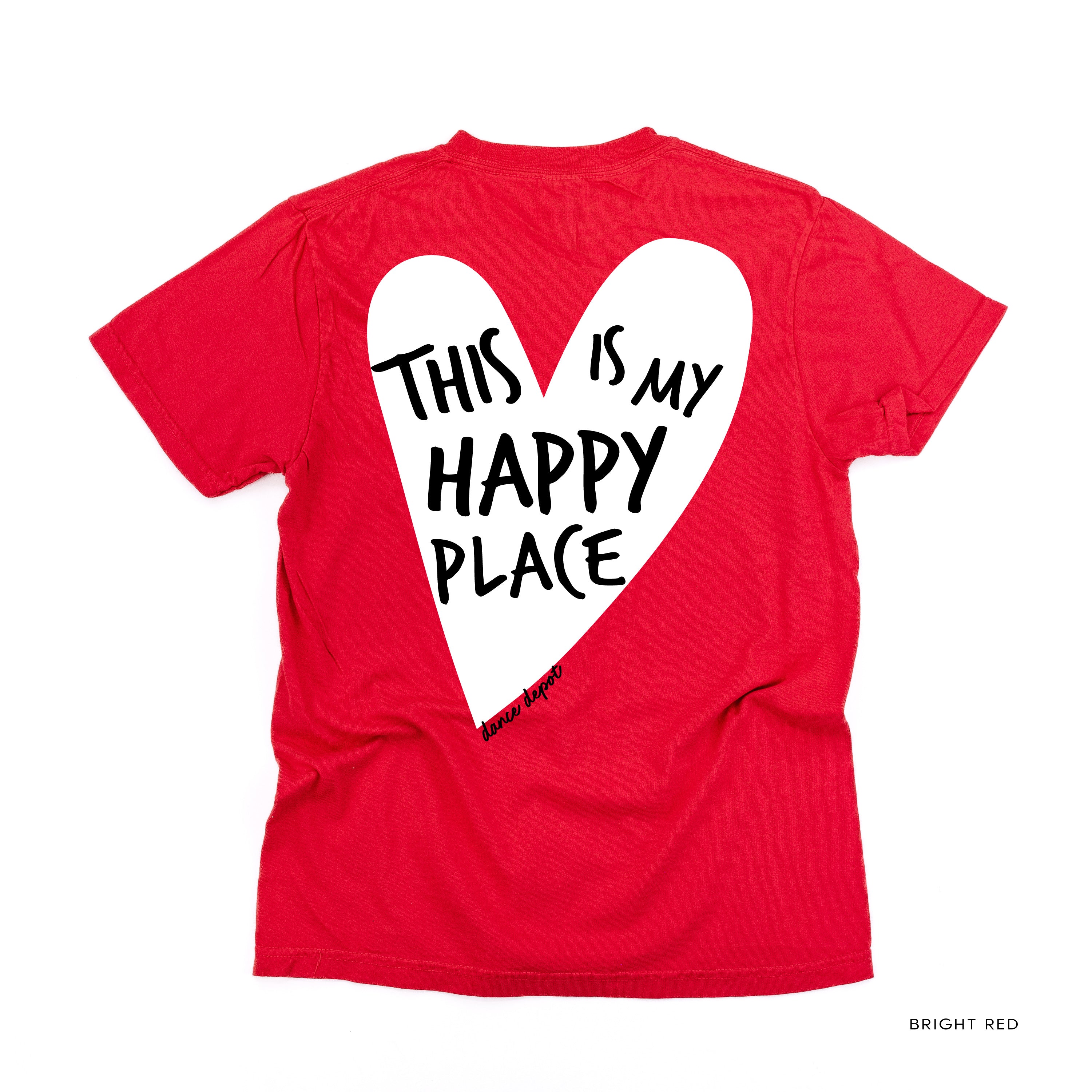 Dance Depot - This Is My Happy Place - Comfort Colors Tee