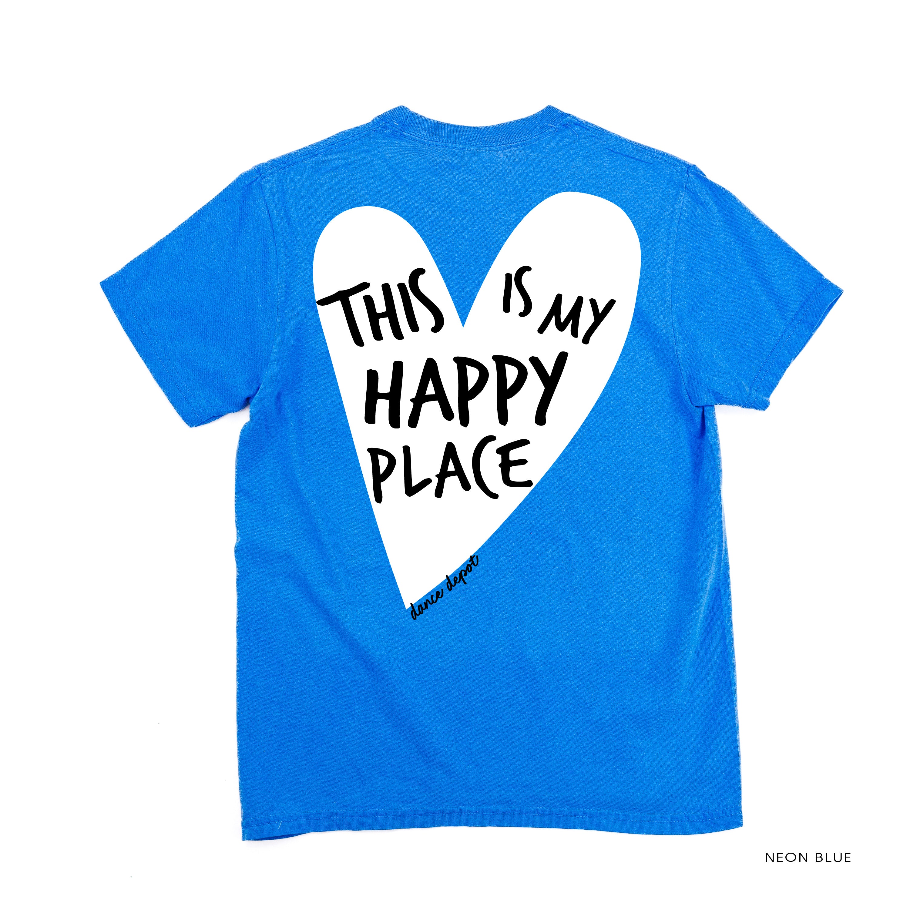 Dance Depot - This Is My Happy Place - Comfort Colors Tee