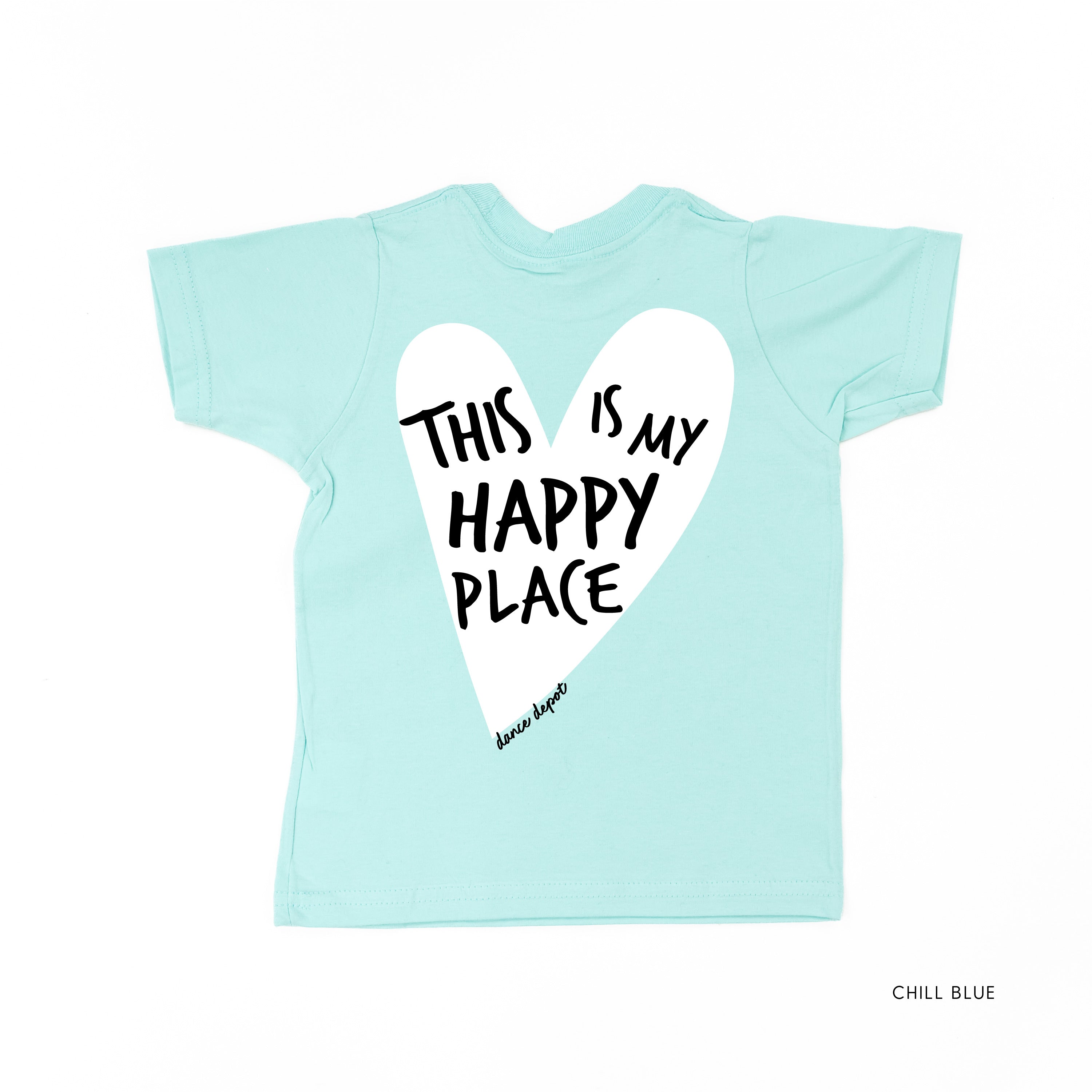 Dance Depot - This Is My Happy Place - Short Sleeve Child Shirt Little Mama Shirt Shop