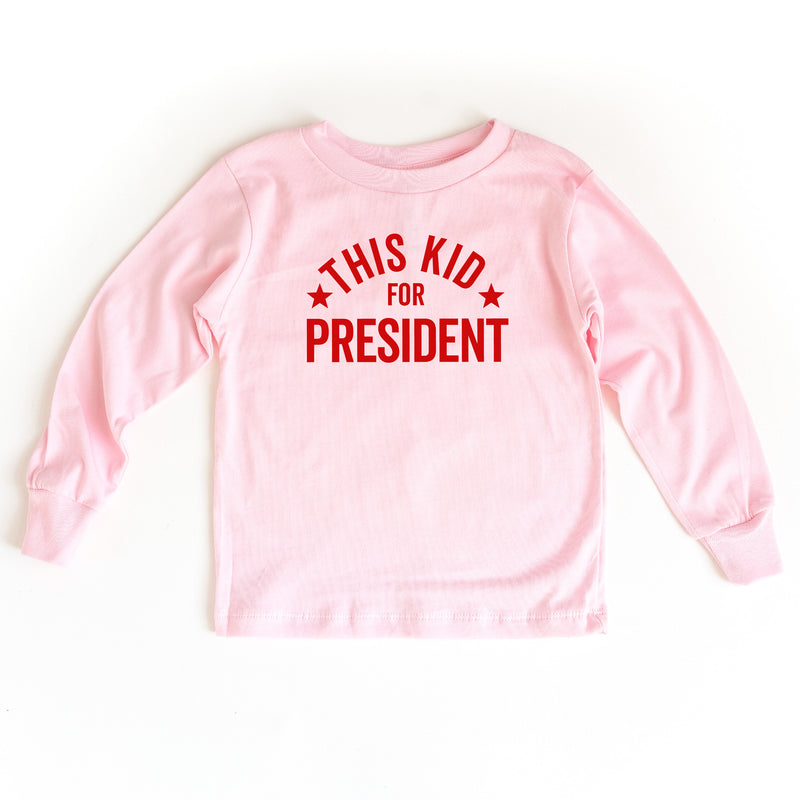 This Kid For President - Long Sleeve Child Shirt