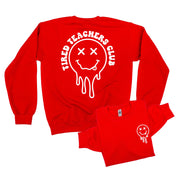 Tired Teachers Club - Melty X Squiggle Smiley (pf & b) - BASIC Fleece Little Mama Shirt Shop LLC