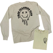 Tired Teachers Club - Melty X Squiggle Smiley (pf & b) - LONG SLEEVE Comfort Colors Tee Little Mama Shirt Shop