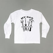 My Dad Does It All - Child LONG SLEEVE Tee Little Mama Shirt Shop