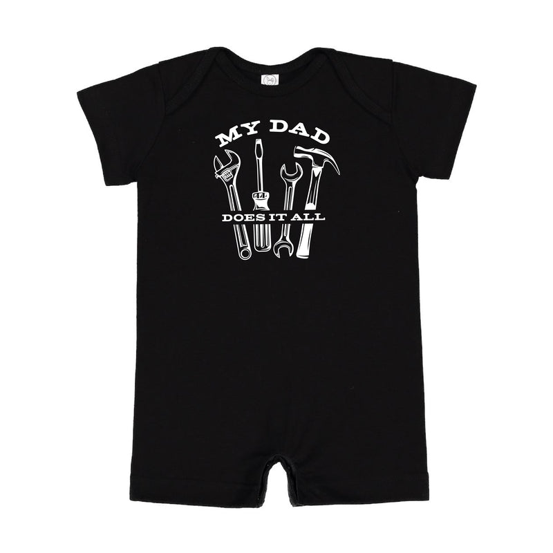 My Dad Does It All - Short Sleeve / Shorts - One Piece Baby Romper