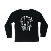 My Dad Does It All - Child LONG SLEEVE Tee Little Mama Shirt Shop