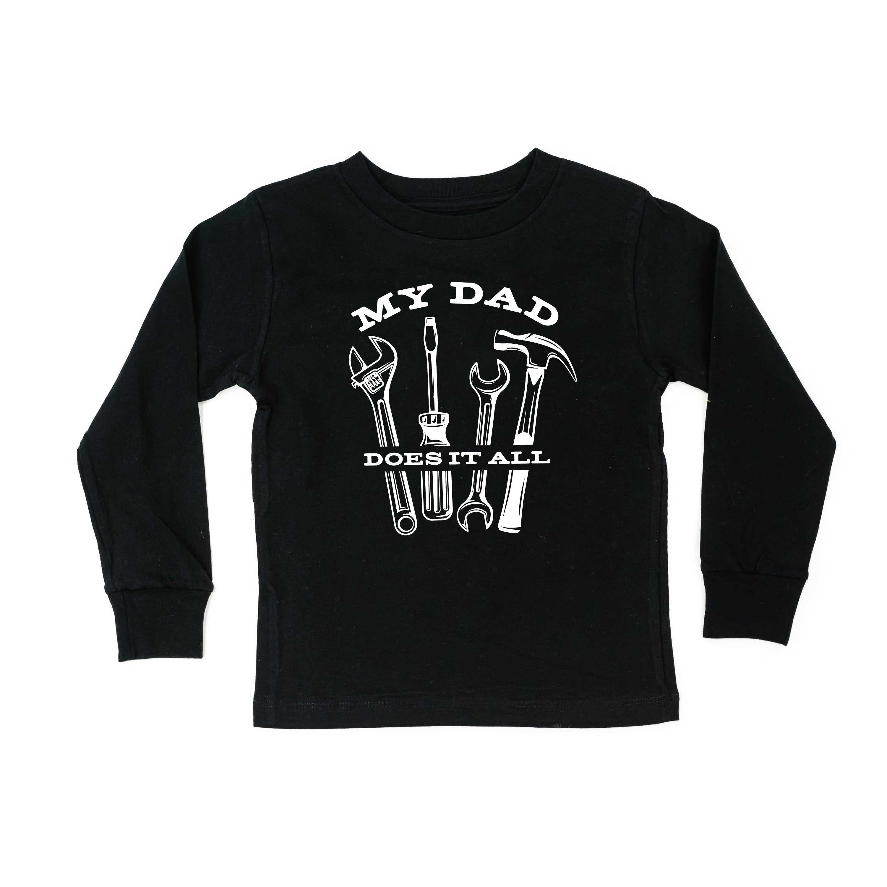 My Dad Does It All - Child LONG SLEEVE Tee Little Mama Shirt Shop