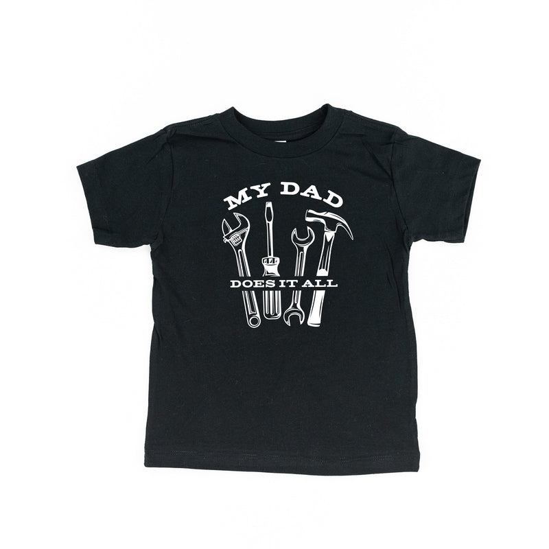 My Dad Does It All - Child Shirt