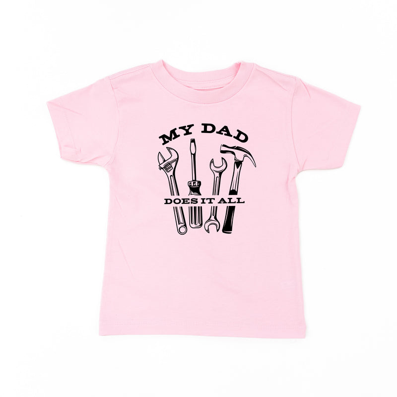 My Dad Does It All - Child Shirt