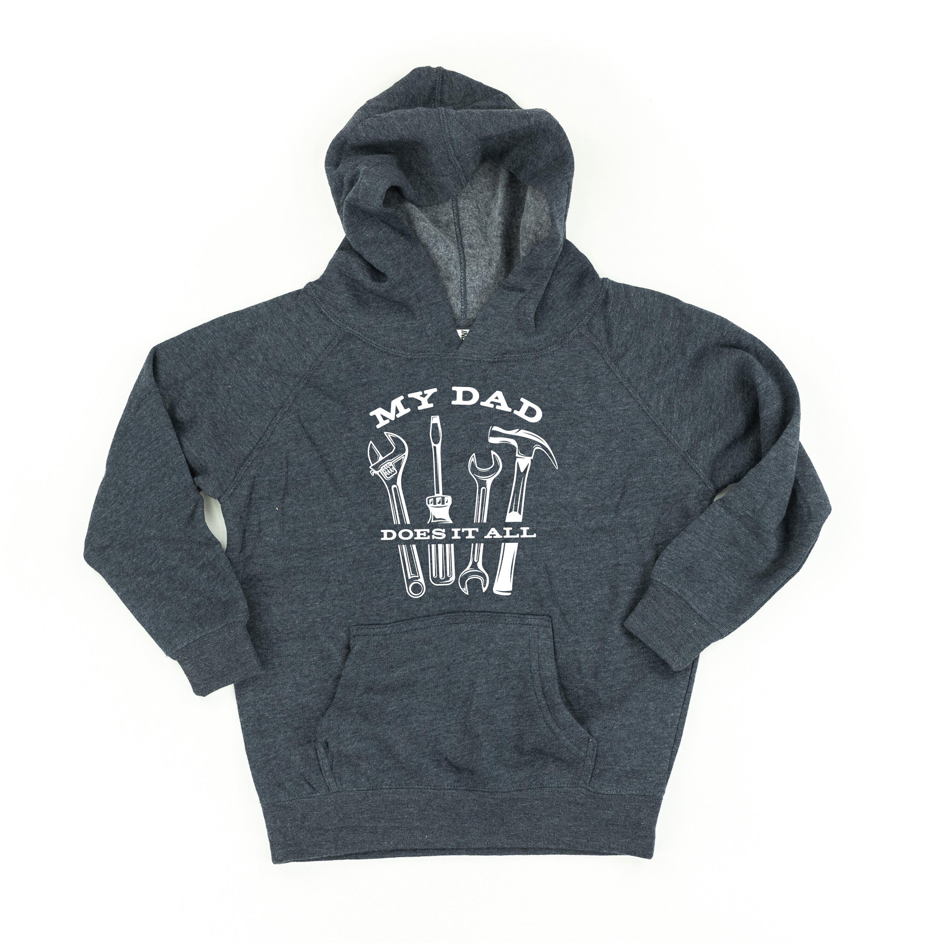 My Dad Does It All - Child HOODIE Little Mama Shirt Shop LLC