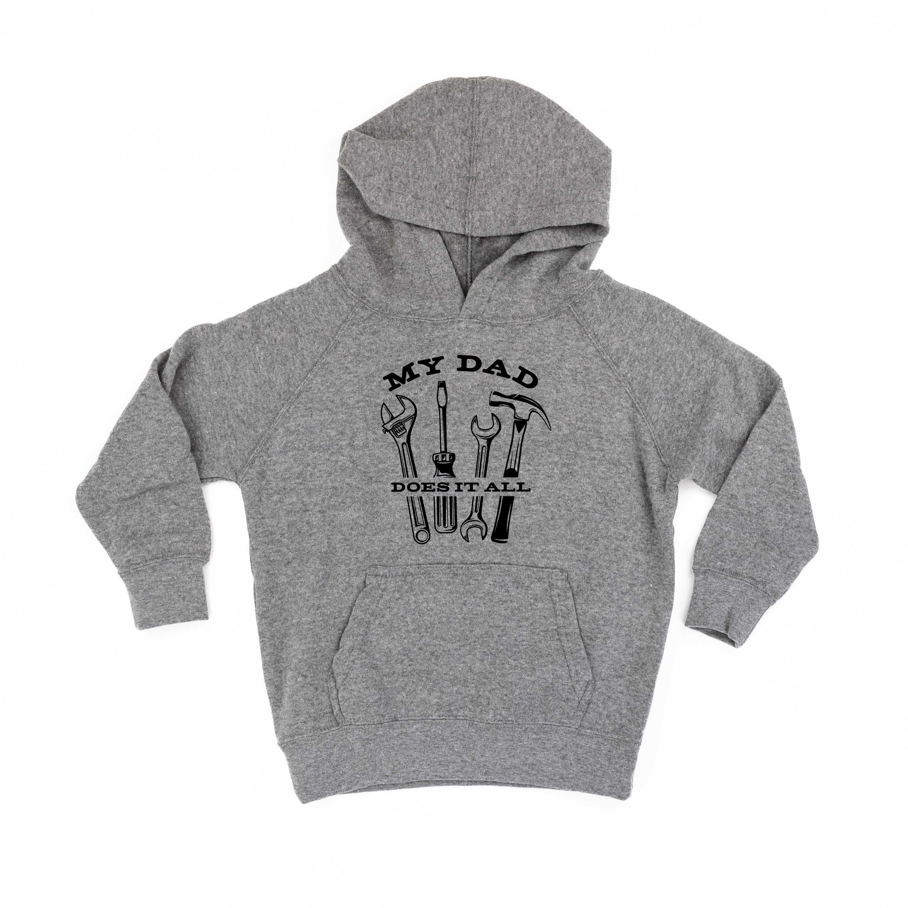 My Dad Does It All - Child HOODIE Little Mama Shirt Shop LLC