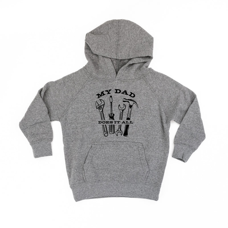 My Dad Does It All - Child Hoodie