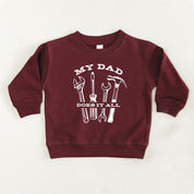 My Dad Does It All - Child Sweater Little Mama Shirt Shop