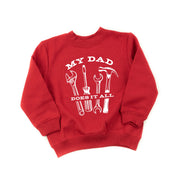 My Dad Does It All - Child Sweater Little Mama Shirt Shop