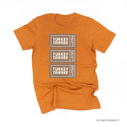 Turkey Dinner Tickets - Unisex Tee Little Mama Shirt Shop