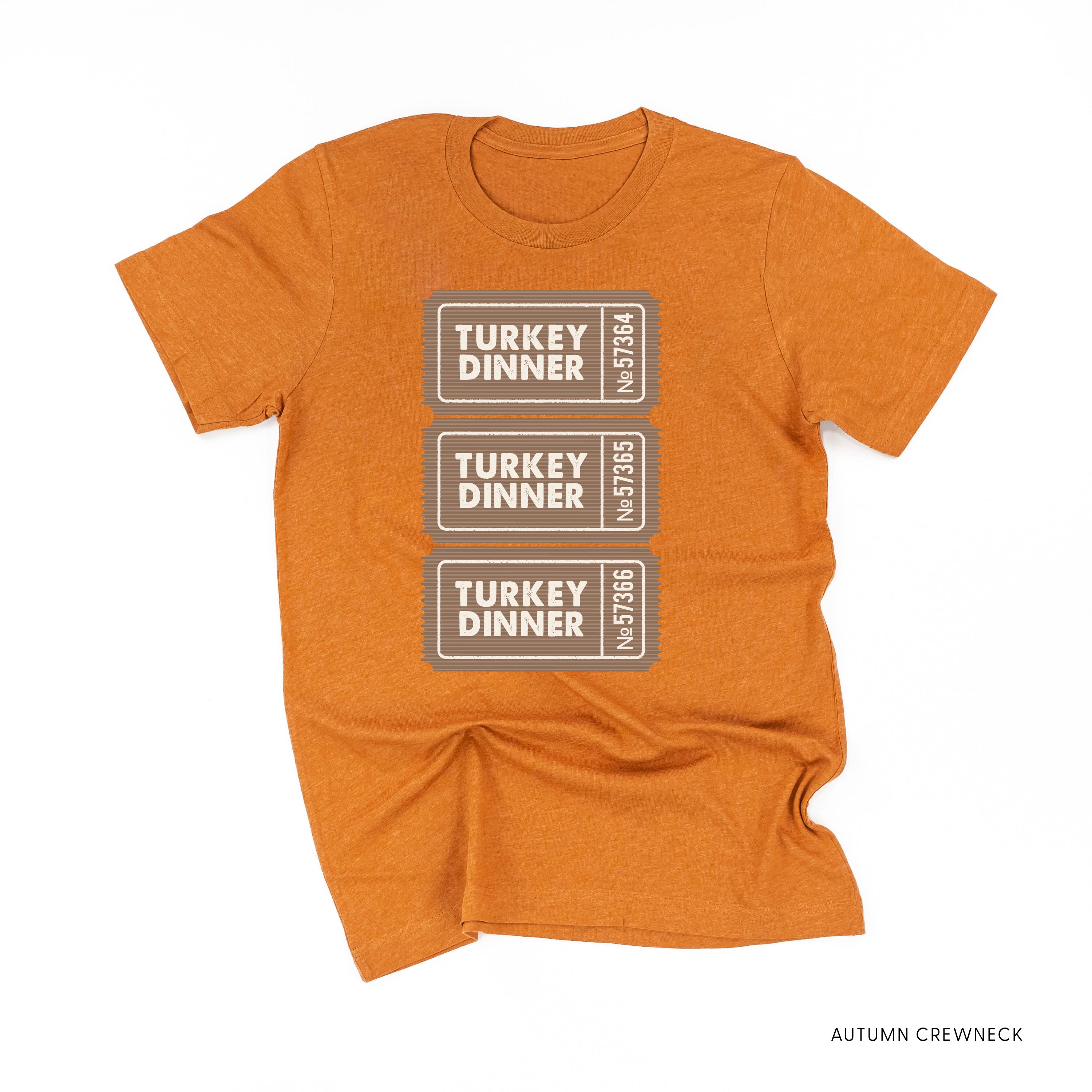 Turkey Dinner Tickets - Unisex Tee Little Mama Shirt Shop