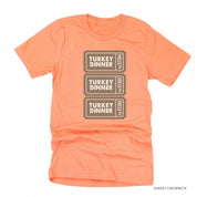 Turkey Dinner Tickets - Unisex Tee Little Mama Shirt Shop