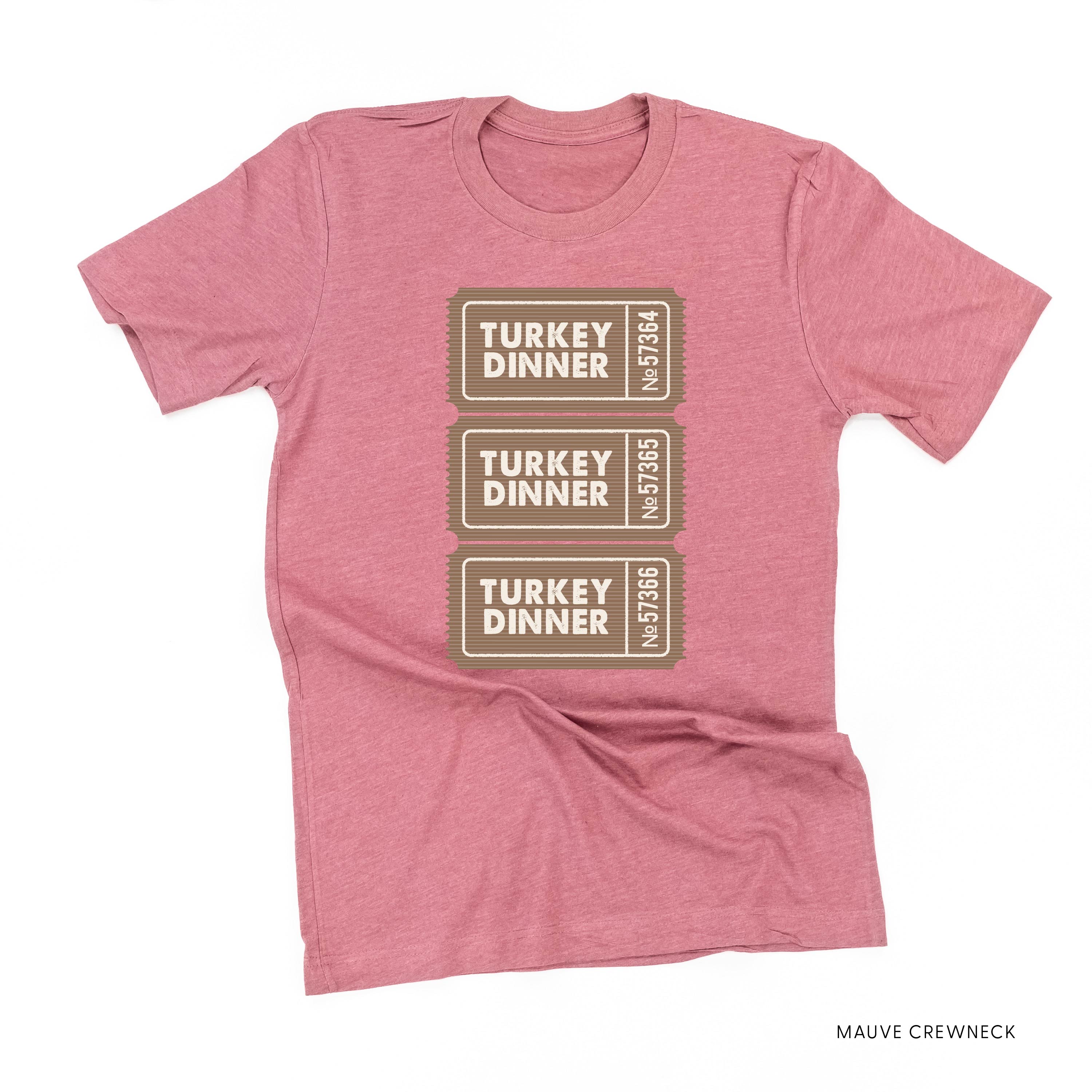 Turkey Dinner Tickets - Unisex Tee Little Mama Shirt Shop