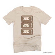 Turkey Dinner Tickets - Unisex Tee Little Mama Shirt Shop