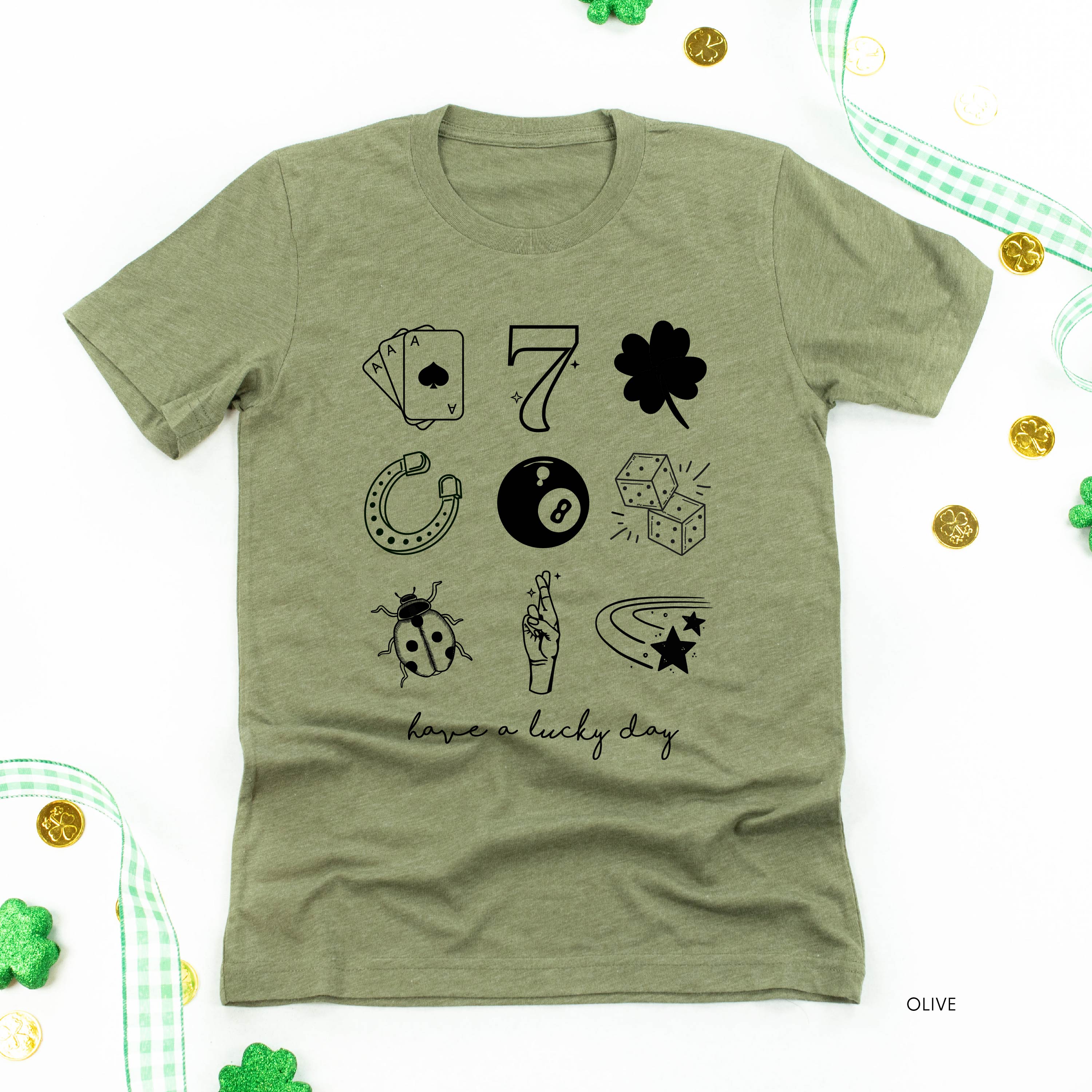 Have A Lucky Day - Unisex Tee Little Mama Shirt Shop