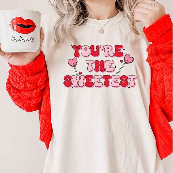 You're The Sweetest - Comfort Colors Tee