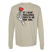 If I Had Feelings They'd Be For You - Long Sleeve Comfort Colors Tee Little Mama Shirt Shop