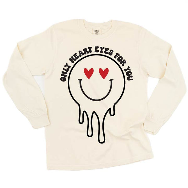 Only Heart Eyes for You - LONG SLEEVE Comfort Colors Tee